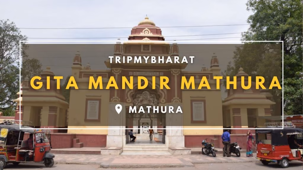 Gita Mandir Mathura: Complete History, Timings, Architecture & article image 1
